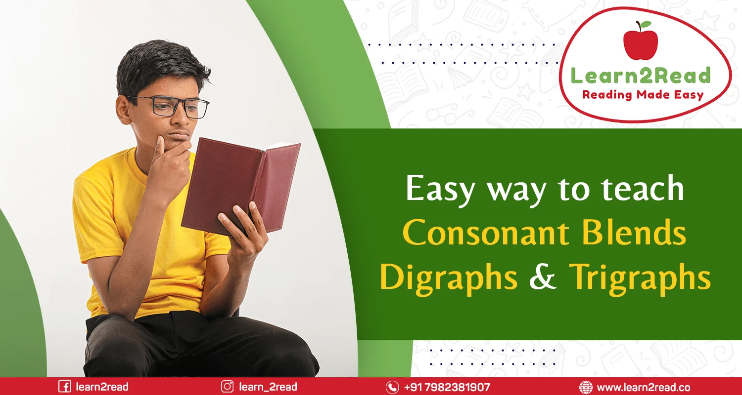 Easy way to teach Consonant Blends, Digraphs, and Trigraphs